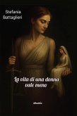 La vita di una donna vale meno (eBook, ePUB)