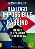Dialogo impossibile con un rabbino (eBook, ePUB) Dialogo impossibile con un rabbino (eBook, ePUB)