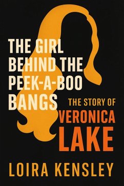 The Girl Behind the Peek-a-Boo Bangs (eBook, ePUB) - Kensley, Liora