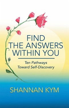 Find the Answers Within You (eBook, ePUB) - Kym, Shannan