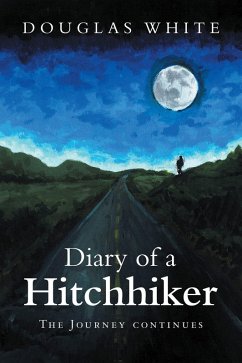 Diary of a Hitchhiker (eBook, ePUB) - White, Douglas