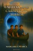 Useless and the Carnival of Terror (A Useless Series, #2) (eBook, ePUB)