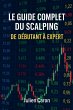 Le guide complet du scalping (eBook,... - Bild 1