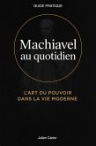 Machiavel au quotidien (eBook, ePUB)