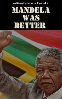 Cover Mandela was Better (1, #1) (eBook, ePUB)
