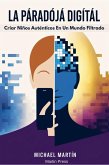 La Paradoja Digital (eBook, ePUB) La Paradoja Digital (eBook, ePUB)