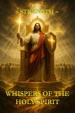 Whispers of the Holy Spirit - Strength (eBook, ePUB)