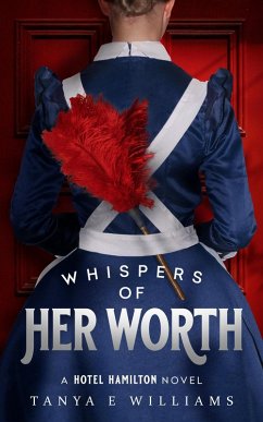 Cover Whispers of Her Worth (A Hotel Hamilton Novel, #4) (eBook, ePUB)