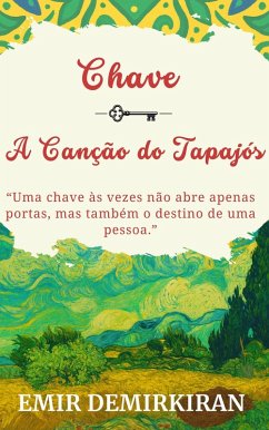Cover CHAVE ; A Canção do Tapajós (eBook, ePUB)
