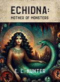 Echidna: Mother of Monsters (eBook, ePUB)