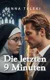 Die letzten 9 minuten (The First and Only one) (eBook, ePUB)