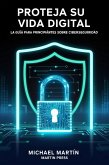 Proteja Su Vida Digital (eBook, ePUB) Proteja Su Vida Digital (eBook, ePUB)