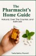 The Pharmacist's Home Guide: Natural,... - Bild 1