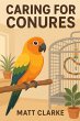 Caring for Conures (eBook, ePUB) - Bild 1