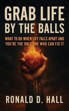 Cover Grab Life By The Balls (eBook, ePUB)
