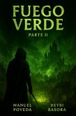 Fuego Verde: La Profecía II (eBook, ePUB)