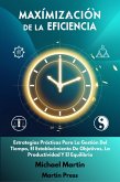 Maximización De La Eficiencia (eBook, ePUB) Maximización De La Eficiencia (eBook, ePUB)