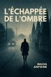 L'Échappée de l'Ombre (eBook, ePUB) - Bild 1