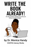 Write The Book Already (eBook, ePUB) Write The Book Already (eBook, ePUB)