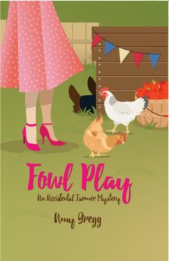 Cover Fowl Play (An Accidental Farmer Mystery, #2) (eBook, ePUB)