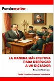 La manera más efectiva para derrocar a un dictador (eBook, ePUB)