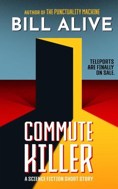 Commute Killer (eBook, ePUB) - Alive, Bill