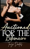 Auctioned for the Billionaire (Loves at Auction, #1) (eBook, ePUB) Auctioned for the Billionaire (Loves at Auction, #1) (eBook, ePUB)