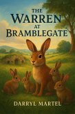 The Warren at Bramblegate Farm (eBook, ePUB) The Warren at Bramblegate Farm (eBook, ePUB)