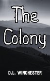 The Colony (Graveside Reads Vol. 1, #4) (eBook, ePUB) The Colony (Graveside Reads Vol. 1, #4) (eBook, ePUB)