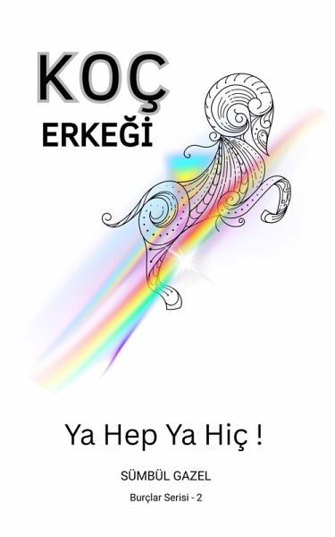 KOÇ ERKEGI (Burçlar Serisi, #2) (eBook, ePUB) KOÇ ERKEGI (Burçlar Serisi, #2) (eBook, ePUB)