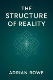 The Structure of Reality (The Reality Shaper Trilogy, #2) (eBook, ePUB) The Structure of Reality (The Reality Shaper Trilogy, #2) (eBook, ePUB)