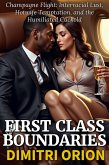 First Class Boundaries (Cuckold Heat Vol 2, #2) (eBook, ePUB) First Class Boundaries (Cuckold Heat Vol 2, #2) (eBook, ePUB)