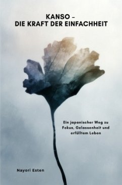 Kanso - Die Kraft der Einfachheit