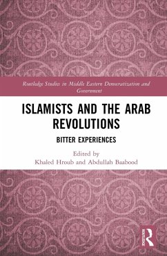 Islamists and the Arab Revolutions (eBook, ePUB) Islamists and the Arab Revolutions (eBook, ePUB)