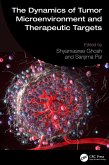 The Dynamics of Tumor Microenvironment and Therapeutic Targets (eBook, ePUB)