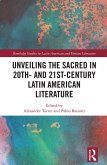 Unveiling the Sacred in 20th- and 21st-Century Latin American Literature (eBook, ePUB)