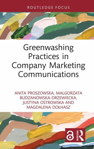 Greenwashing Practices in Company Marketing Communications (eBook, ePUB) Greenwashing Practices in Company Marketing Communications (eBook, ePUB)