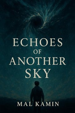 Echoes of Another Sky (eBook, ePUB) - Kamin, Mal