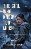 The Girl Who Knew Too Much (eBook, ePUB) The Girl Who Knew Too Much (eBook, ePUB)