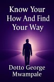 Know Your How And Find Your Way (eBook, ePUB) Know Your How And Find Your Way (eBook, ePUB)