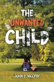 The Unwanted Child (eBook, ePUB) The Unwanted Child (eBook, ePUB)