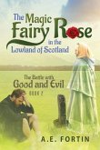 The Magic Fairy Rose in the Lowland of Scotland (eBook, ePUB) The Magic Fairy Rose in the Lowland of Scotland (eBook, ePUB)