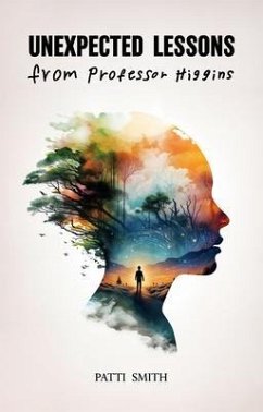 Cover UNEXPECTED LESSONS From Professor Higgins (eBook, ePUB)