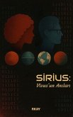 Sirius: Vivus'un Anilari (eBook, ePUB) Sirius: Vivus'un Anilari (eBook, ePUB)