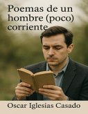 Poemas de un hombre (poco) corriente (eBook, ePUB)