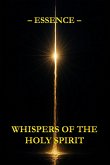 Whispers of the Holy Spirit - Essence (eBook, ePUB)