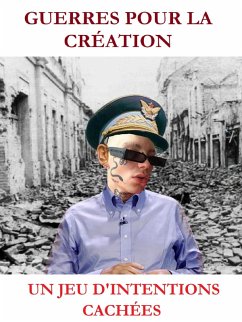 Guerres pour la création Un jeu d'intentions cachées (eBook, ePUB) - Ivkovic, Davor