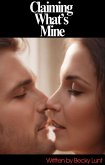 Claiming What's Mine (eBook, ePUB)
