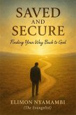 Saved and Secure: Finding Your Way Back to God (eBook, ePUB)