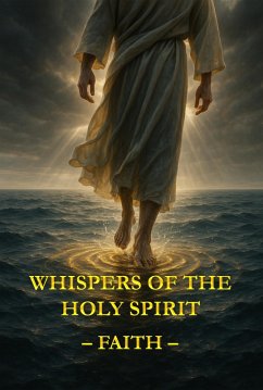 Cover Whispers of the Holy Spirit - Faith (eBook, ePUB)